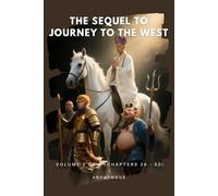 The Sequel to Journey to the West: Volume 2 of 4 (Chapters 26 - 50)
