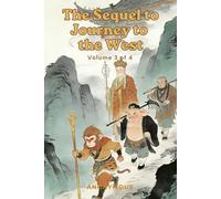 The Sequel to Journey to the West: Volume 3 of 4