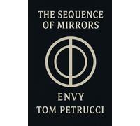 The Sequence of Mirrors: Envy: 1