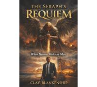 The Seraph's Requiem: When Heaven Walks as Man