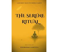 The Serene Ritual: A Journey Back to Inner Clarity