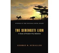 The Serengeti Lion: A Study of Predator-Prey Relations