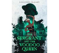 The Sergeant and the Voodoo Queen: A Novel of the 1920s