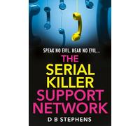 The Serial Killer Support Network: A shocking psychological thriller that will keep you guessing until the last page: Book 2