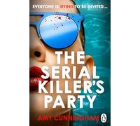 The Serial Killer's Party: The most addictive psychological thriller of 2025, the perfect summer read