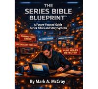 The Series Bible Blueprint