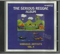 The Serious Reggae Album Vol 4