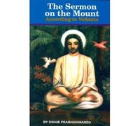 [("The Sermon on the Mount According to Vedanta * *)] [Author: Swami Prabhavananda] published on (December, 1963)