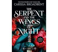 Carissa Broadbent The Serpent and the Wings of Night (Tascabile)