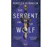 Libri Robinson Rebecca - The Serpent And The Wolf. Ediz. Italiana