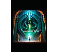 The Serpent Gate (Naga-Dwara): An Indian Dark Fantasy Isekai Novel