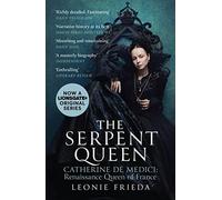 Leonie Frieda Serpent Queen (Tascabile)