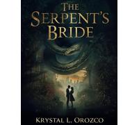 The Serpent’s Bride