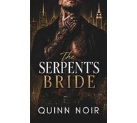 The Serpent's Bride: An Arranged Marriage Mafia Romance: 1