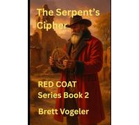 The Serpent's Cipher: RED COAT Series Book 2