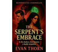 The Serpent's Embrace: 13