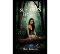 The Serpent's Forest: A collection of short romance stories