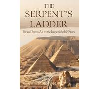 The Serpent's Ladder: From Dama Ali to the Imperishable Stars