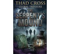 The Serpent's Mound: A Historical Action Adventure Thriller: 3