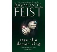 The Serpentwar Saga (3) Rage Of A Demon King: A gripping epic fantasy novel from the Sunday Times bestselling author: Book 3