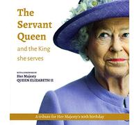 The Servant Queen and the King she serves by William Shawcross (2016-01-01)