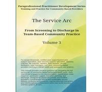 The Service Arc: From Screening to Discharge in Team-Based Community Practice