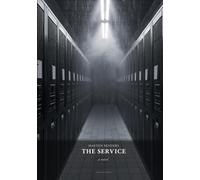 The Service: Exploring the unwanted Universe between Kafka and Bolaño