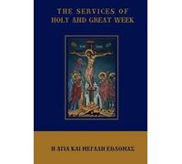 The Services of Holy and Great Week (Copertina rigida)