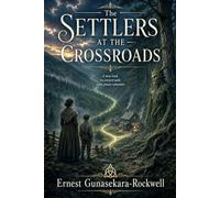 The Settlers at the Crossroads