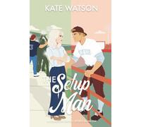 The Setup Man: A Forbidden Dating Sports Romcom: 3