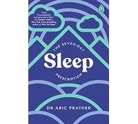 The Seven-Day Sleep Prescription