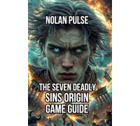 The Seven Deadly Sins: Origin Game Guide: Combat System Breakdown, and Elemental Mastery Explained