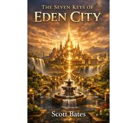 The Seven Keys of Eden City