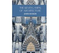 The Seven Lamps of Architecture