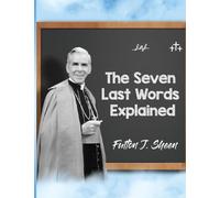 The Seven Last Words Explained - NUOVO