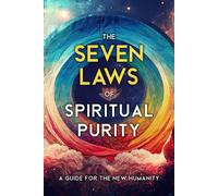 The Seven Laws of Spiritual Purity (Tascabile) Sacred Wisdom Revived