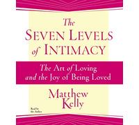 The Seven Levels of Intimacy