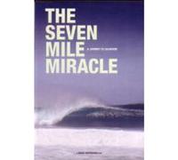 The Seven Mile Miracle - A journey to Salvation
