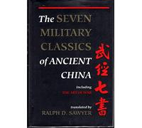 The Seven Military Classics of Ancient China: Wu Ching Chi Shu