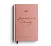The Seven-Minute Morning Journal: Inspiration for Your Quiet (Copertina rigida)