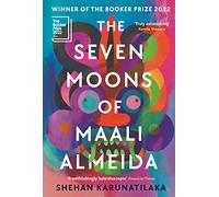 The Seven Moons of Maali Almeida: Shehan Karunatilaka