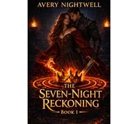 The Seven-Night Reckoning: Book One of The Seven-Night Reckoning