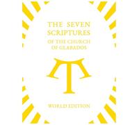 The Seven Scriptures of Glabados Church: World Edition