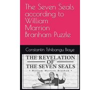 The Seven Seals according to William Marrion Branham Puzzle