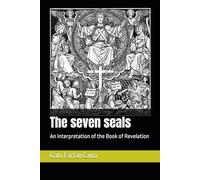 The seven seals: An interpretation of the Book of Revelation: 4