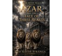The Seven Seals Presents: Azar and the Tale Of Three Beasts