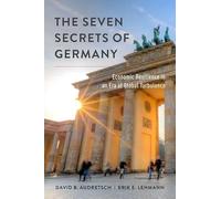 The Seven Secrets of Germany: Economic Resilience in an Era of Global Turbulence