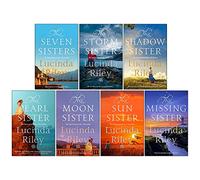 The Seven Sisters Series 7 Books Collection Set By Lucinda Riley (The Seven Sisters, The Storm Sister, The Shadow Sister, The Pearl Sister, The Moon Sister, The Sun Sister, The Missing Sister)