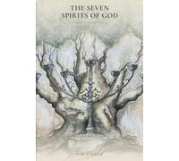 The Seven Spirits of God: A Study in the Sevenfold Anointing: 2