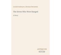 The Seven Who Were Hanged: A Story